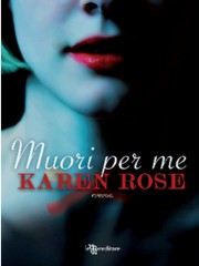 Muori per me – Karen Rose